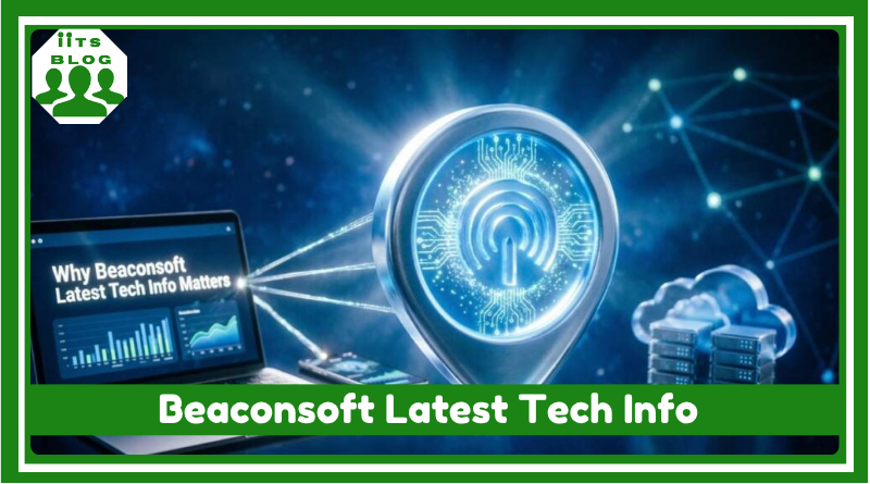 Beaconsoft Latest Tech Info